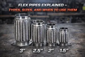 Flex Pipes Explained – Types, Sizes, and When to Use Them